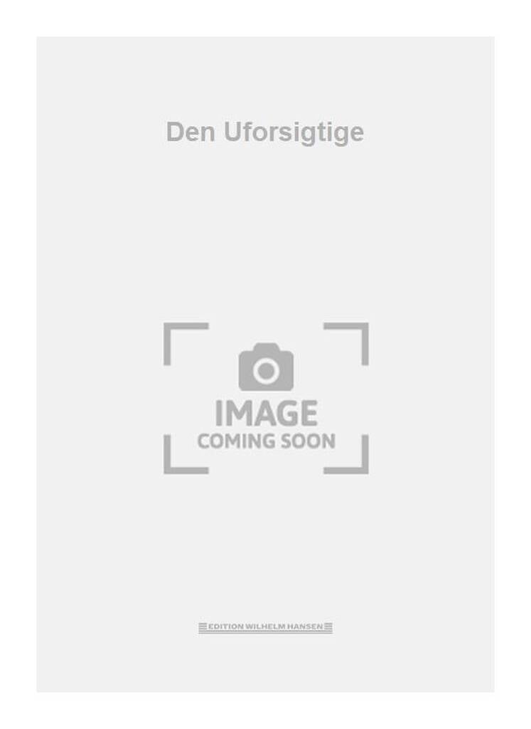 Den Uforsigtige